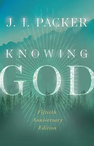 The Fiftieth Anniversary Edition cover of Knowing God by J.I. Packer.